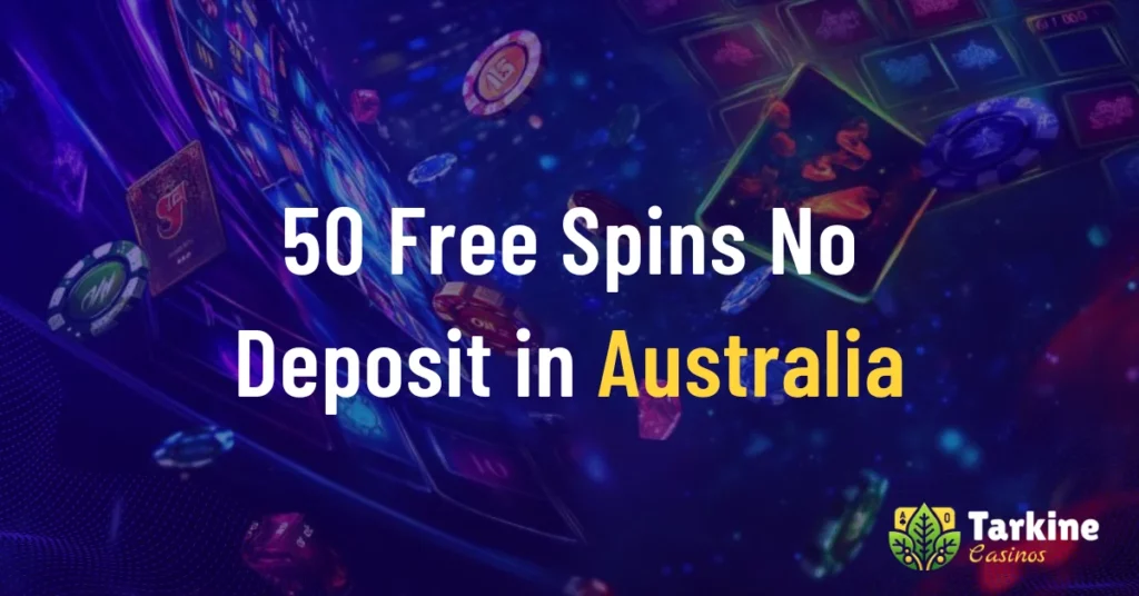 50 Free Spins No Deposit Casinos in Australia